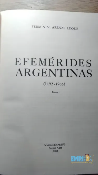 Efemérides Argentinas 1492 - 1966 Arenas Luque 3 Tomos Floresta - imagen 4