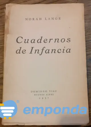 Cuadernos de infancia. 1° ed norah lange - 1905-1972 Boedo - imagen 1