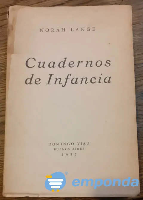 Cuadernos de infancia. 1° ed norah lange - 1905-1972 Boedo - imagen 1